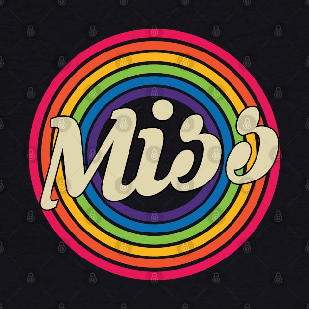 Miss - Retro Rainbow Style by MaydenArt